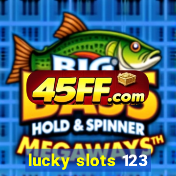 lucky slots 123